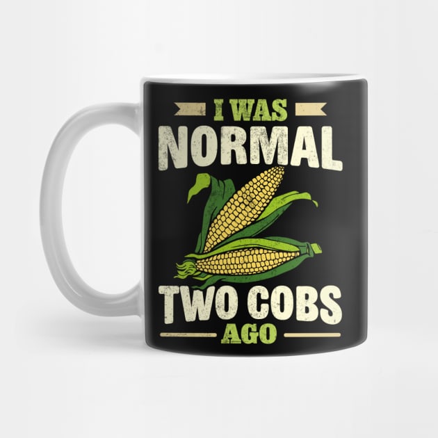 i was normal two cobs ago by TheDesignDepot